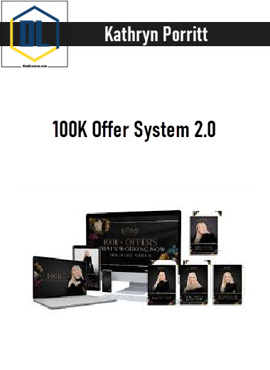Kathryn Porritt – 100K Offer System 2.0
