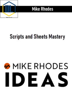 Mike Rhodes – Scripts and Sheets Mastery