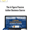 Mike Shreeve – The 6-Figure Passive Author Business Course