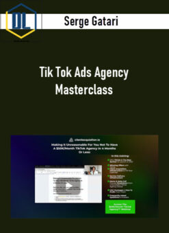 Serge Gatari – Tik Tok Ads Agency Masterclass