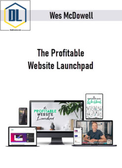 Wes McDowell – The Profitable Website Launchpad