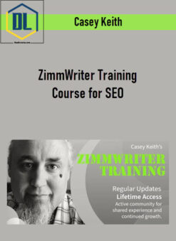 Casey Keith – ZimmWriter Training Course for SEO