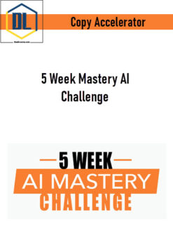 Copy Accelerator – 5 Week Mastery AI Challenge