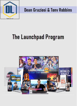 Dean Graziosi & Tony Robbins – The Launchpad Program
