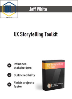 Jeff White – UX Storytelling Toolkit