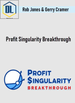 Rob Jones & Gerry Cramer – Profit Singularity Breakthrough