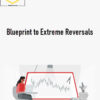 Trading Terminal – Blueprint to Extreme Reversals