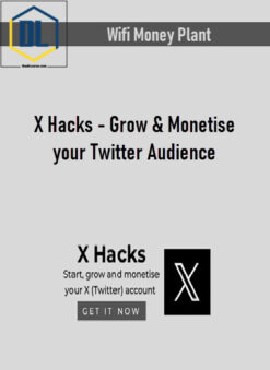 Wifi Money Plant – X Hacks – Grow & Monetise your Twitter Audience
