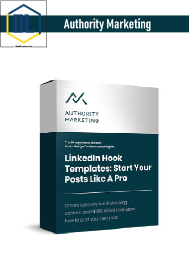 Authority Marketing – LinkedIn Hook Templates: Start Your Posts like a Pro