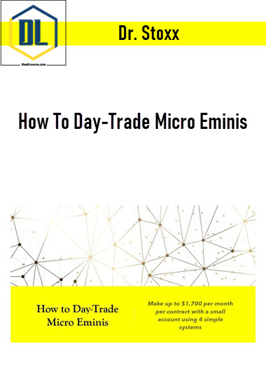 Dr. Stoxx – How To Day-Trade Micro Eminis