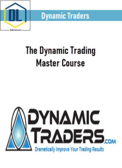 Dynamic Traders – The Dynamic Trading Master Course