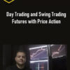 Humberto Malaspina – Day Trading and Swing Trading Futures with Price Action