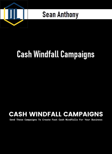 Sean Anthony – Cash Windfall Campaigns
