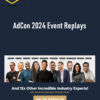 AdCon 2024 Event Replays