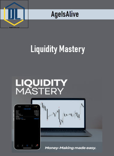 AgeIsAlive – Liquidity Mastery