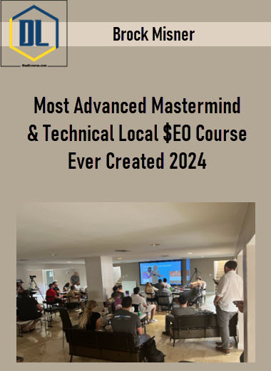 Brock Misner – Most Advanced Mastermind & Technical Local $EO Course Ever Created 2024