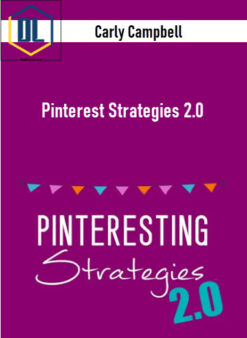 Carly Campbell – Pinterest Strategies 2.0