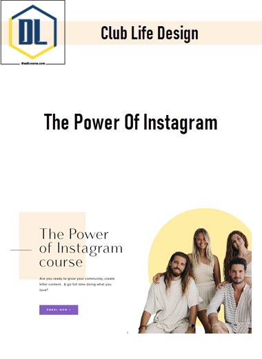 Club Life Design – The Power Of Instagram