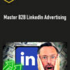 Dekker Fraser – Master B2B LinkedIn Advertising