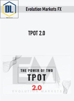 Evolution Markets FX – TPOT 2.0