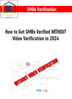 GMBs Verification – How to Get GMBs Verified WITHOUT Video Verification in 2024