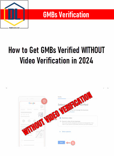 GMBs Verification – How to Get GMBs Verified WITHOUT Video Verification in 2024