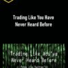 James Dalton – Trading Like You Have Never Heard Before