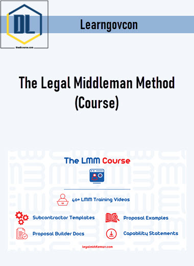 Learngovcon – The Legal Middleman Method (Course)