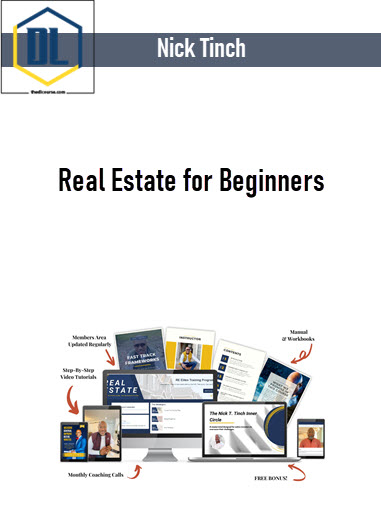 Nick Tinch – Real Estate for Beginners