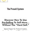 Paul Hancox – The Presell System