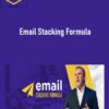 Perry Belcher – Email Stacking Formula