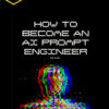 Rob Allen – How to Become an AI Prompt Engineer