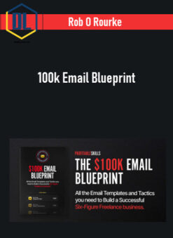 Rob O Rourke – 100k Email Blueprint