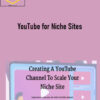 Shawna Newman – YouTube for Niche Sites