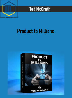 Ted McGrath – Product to Millions