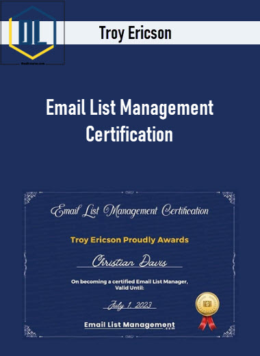 Troy Ericson – Email List Management Certification