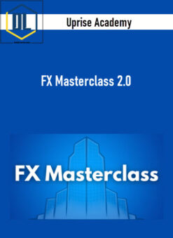 Uprise Academy – FX Masterclass 2.0