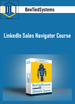 BowTiedSystems – LinkedIn Sales Navigator Course