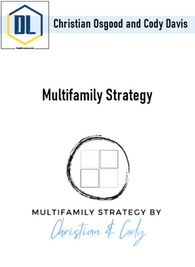 Christian Osgood and Cody Davis – Multifamily Strategy