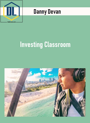 Danny Devan – Investing Classroom