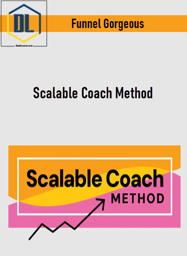 Funnel Gorgeous – Scalable Coach Method