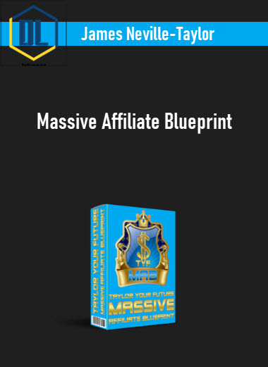 James Neville-Taylor – Massive Affiliate Blueprint