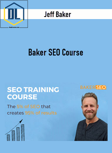 Jeff Baker – Baker SEO Course