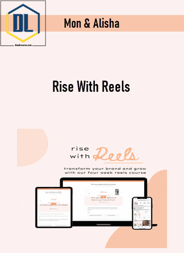 Mon & Alisha – Rise With Reels