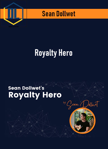 Sean Dollwet – Royalty Hero