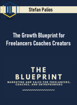 Stefan Palios – The Growth Blueprint for Freelancers Coaches Creators