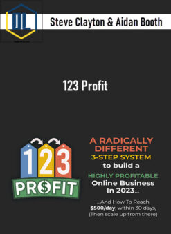 Steve Clayton & Aidan Booth – 123 Profit