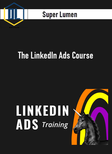 Super Lumen – The LinkedIn Ads Course