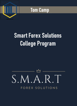 Tom Camp – Smart Forex Solutions College Program