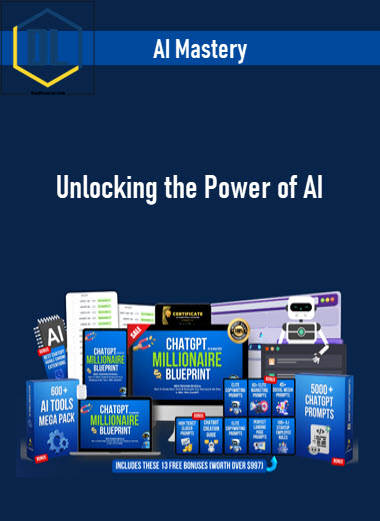 AI Mastery – Unlocking the Power of AI